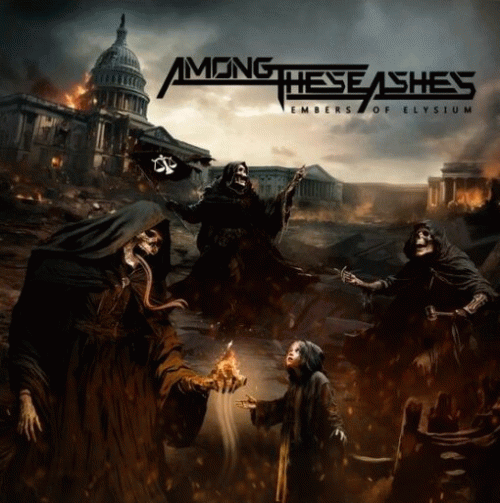 Among These Ashes : Embers of Elysium